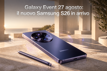 Galaxy Event, appuntamento al 27 agosto: cosa filtra finora su design, prezzo e specifiche del nuovo Samsung S26
