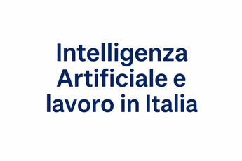 Intelligenza artificiale Italia: 32% grandi aziende, 4,7 milioni occupati a rischio